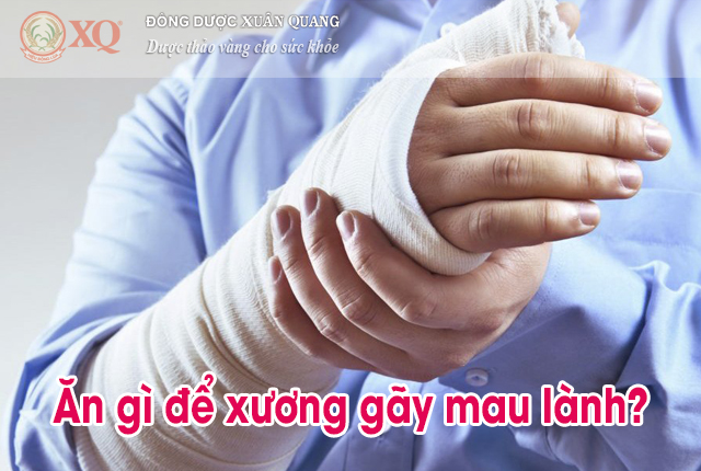 Ăn gì để xương gãy mau lành?